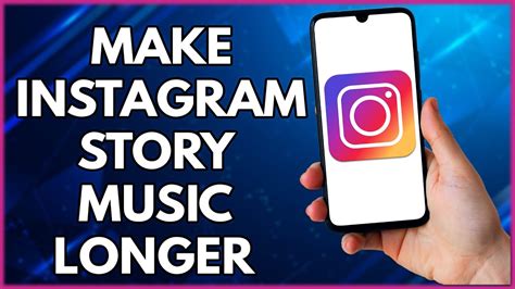 How to Make the Music Longer on Instagram Reel: Tips and Strategies for Longer Audio Creation