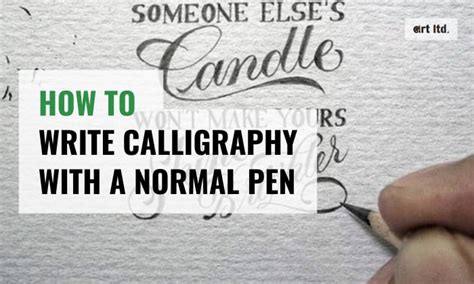 how to write calligraphy with a normal pen: exploring the ancient art of brushstrokes through a modern medium